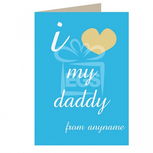 I Love My Daddy - Personalised Cards