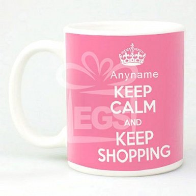 Keep Calm keep Shopping - Personalised Mugs